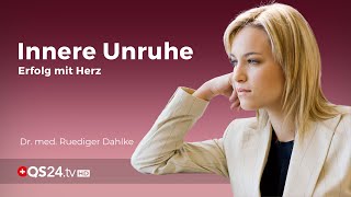 Innere Unruhe  Dr med Ruediger Dahlke  Erfolg mit Herz  QS24 Gesundheitsfernsehen [upl. by Ikila]