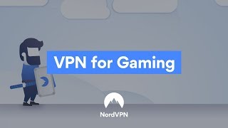 Using VPN for Gaming  NordVPN [upl. by Chrotoem]