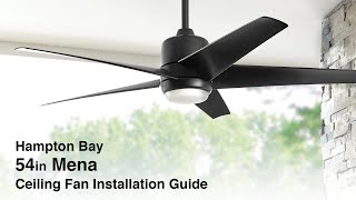 How to Install the Mena Ceiling Fan by Hampton Bay [upl. by Ydrah837]