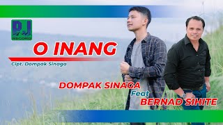 DOMPAK SINAGA FEAT BERNAD SIHITE  O INANG OFFICIAL VIDEO [upl. by Anglo]