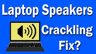 How To Fix Laptop Speakers Crackling on Windows 10Solved [upl. by Airahs]