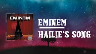 Eminem  Hailies Song Lyrics [upl. by Ipoillak]