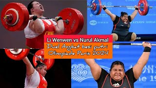 NURUL AKMAL VS LI WENWEN DUEL SENGIT ANGKAT BESI OLIMPIADE PARIS 2024 [upl. by Ydroj]