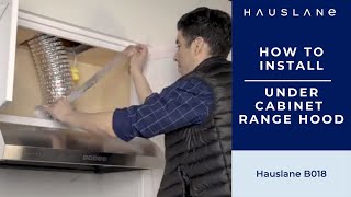 Range Hood Installation Tutorial  How to Install the Hauslane UCB018 Range Hood Step by Step Guide [upl. by Meyeroff]