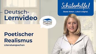 Poetischer Realismus  Literaturepochen 🎓 Schülerhilfe Lernvideo Deutsch [upl. by Selyn38]