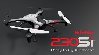 Spotlight HeliMax 230Si ReadytoFly Quadcopter [upl. by Eterg24]