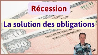 Récession  la solution des obligations [upl. by Mireielle626]