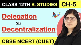 DELEGATION amp DECENTRALISATION DIFFERENCE BETWEEN  Organising  Class 12 Business Studies [upl. by Aisor]