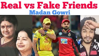 Real Friends vs Fake Friends  Tamil  Madan Gowri  MG [upl. by Enylecoj495]