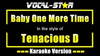 Baby One More Time Karaoke  Tenacious D Karaoke Version [upl. by Ilrahc608]