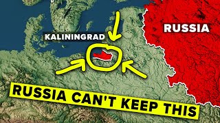 Why Russia Will Lose Kaliningrad [upl. by Acnayb]