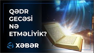 Bu gün Qədr gecəsidir [upl. by Sola]