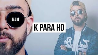 HAUDE  K PAARAA HO Official Music Video [upl. by Niwdla]