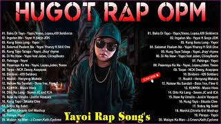 Yayoi Rap Songs and King Badjer Soldierz RNBap Songs  Best HUGOT Rap SONGS Trending 2021 [upl. by Hoebart]