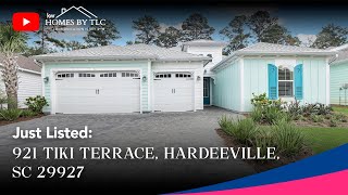 JUST LISTED 921 Tiki Terrace Hardeeville SC 29927  Homes by TLC [upl. by Anaillil671]