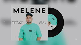 MELENE Official Audio Mani Modgill [upl. by Jacki]