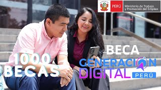 🔥Todo Sobre Beca Generación Digital Perú Y Las 1000 Becas Para Peruanos o Extranjeros En Perú😎 [upl. by Klatt]