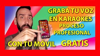 🔴 Graba karaokes con tu voz USANDO SOLO TU MÓVIL con procesamiento PROFESIONAL 😍 GRATIS Parte1 [upl. by Denoting]