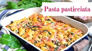 Pasta pasticciata un primo piatto sfizioso gratinato al punto giusto [upl. by Atnahsal]