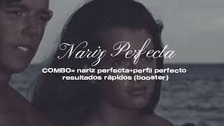 Nariz perfecta subliminal  booster ⋆ [upl. by Enawd653]