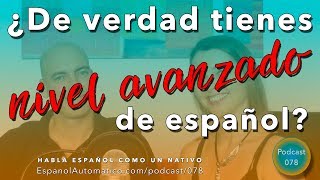 TEST ¿De verdad tienes NIVEL AVANZADO de español [upl. by Cofsky]