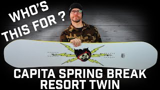 Whos This For Capita Spring Break Resort Twin Snowboard [upl. by Sila]