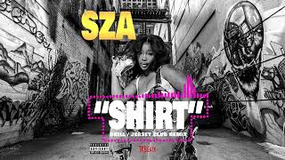 SZA  SHIRT Drillmix [upl. by Sumer78]