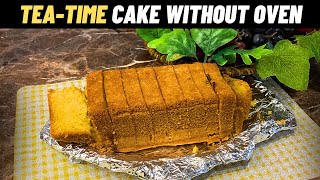 Tea Time Cake Recipe Without Oven  Make Low Cost Soft Tea Time Cake At Home  Better Than Bakery [upl. by Elorak]