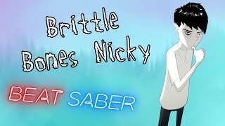 Brittle Bones Nicky EXPERT  Beat Saber [upl. by Atinor661]