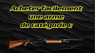 Acquérir facilement une arme de catégorie C [upl. by Eillak41]