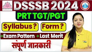 DSSSB 2024  PRTTGTPGT Syllabus Eligibility Criteria Online Form Full Info By Kanika Maam [upl. by Hayifas]