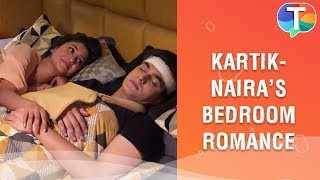 Kartik amp Nairas bedroom romance  Yeh Rishta Kya Kehlata Hai [upl. by Kong]