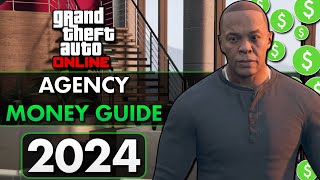 Ultimate AGENCY Money Guide 2024  GTA Online [upl. by Wallace]