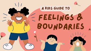 kids learning video Respecting Feelings and Boundaries A Kids Guide to Healthy Relationships [upl. by Gnoh8]