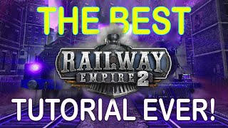 The BEST Railway Empire 2 Tutorial You Will EVER Watch  With ACTUAL Gameplay [upl. by Navy680]