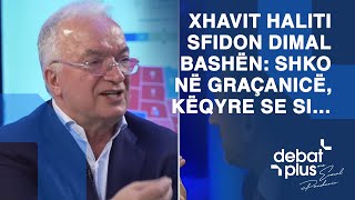 Vazhdojnë përplasjet Xhavit Haliti sfidon Dimal Bashën Shko në Graçanicë këqyre se si… [upl. by Oryaj]