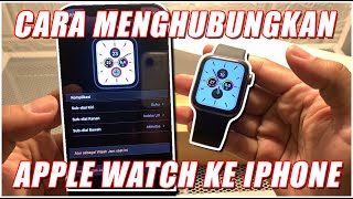 CARA PAIRING APPLE WATCH KE IPHONE [upl. by Rocca]