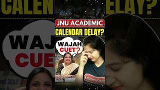 CUET Delay’s Impact on JNU’s Academic Calendar 📅 shorts [upl. by Onaivatco744]