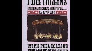 Phil Collins Serious Hits Live 1990 [upl. by Ovida]