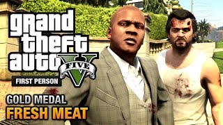 GTA 5  Mission 59  Fresh Meat First Person Gold Medal Guide  PS4 [upl. by Llerol729]