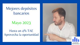 Los mejores depósitos bancarios en mayo 2023 hasta un 4 TAE [upl. by Thessa]