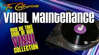 The Contrarians Presents Vinyl Maintenance  How We Take Care of Our Vinyl Collection [upl. by Tereve]