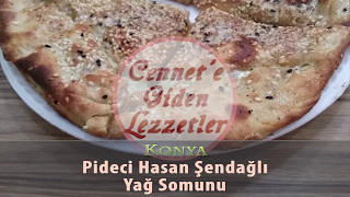 Pideci Hasan Şendağlı Konya  Yağ Somunu [upl. by Idissac]