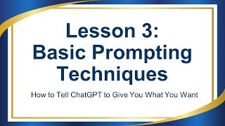 Lesson 03 Basic Prompting Techniques amp Principles [upl. by Lewellen]