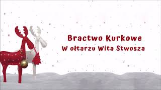 Bractwo Kurkowe  W ołtarzu Wita Stwosza Official Audio [upl. by Enilesoj219]