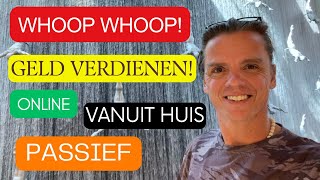 Geld Verdienen  Online Vanuit Huis Passief Op Naar Het Buitenland [upl. by Younglove]