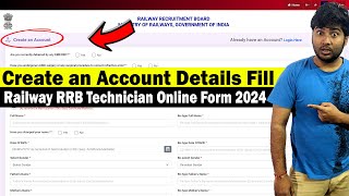 Create an Account Details Fill in Railway RRB Technician Online Form 2024 [upl. by Lammond]