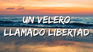 Jose Luis Perales  Un Velero Llamado Libertad Karaoke Lyrics NUEVO [upl. by Camilia]