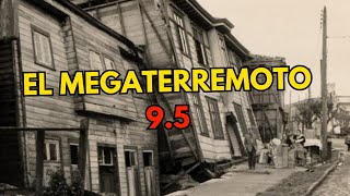 El GRAN TERREMOTO 95  Valdivia 1960 [upl. by Gnim]