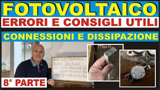 CONNESSIONI E DISSIPAZIONE fotovoltaico faidate [upl. by Sualakcin]